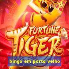 bingo em porto velho